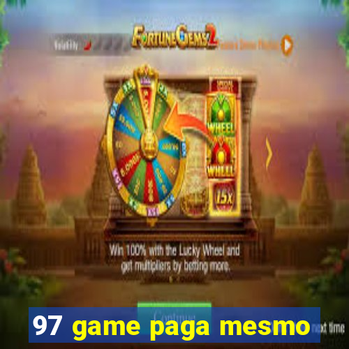 97 game paga mesmo